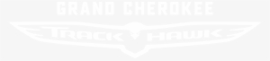 The All-new Jeep Grand Cherokee Trackhawk Suv - Trackhawk Text Logo #4251691