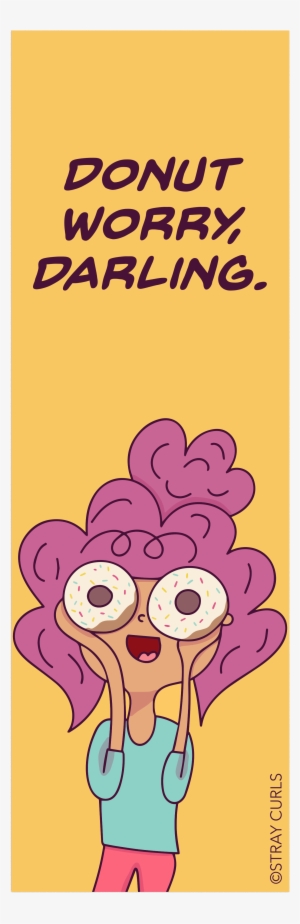 Donut Worry Bookmark - Cartoon #4255163