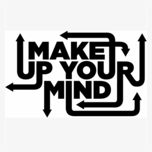 2 Corinthians 9 Encourages Us To Remember - Make Up Your Mind #4255835