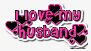 I Love My Husband - Love Images Husband And Wife #4259071