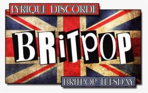 Britpop Music Tuesdays Lyriquediscorde Header - Yearbook: 100 Years Of Memories: Yearbook: 100 Years #4262018