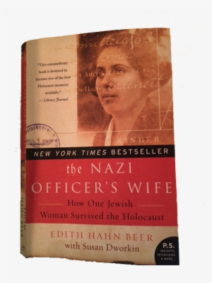 Nazi Officer's Wife Png - Nazi Officer's Wife: How One Jewish Woman Survived #4262972