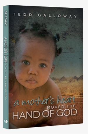 A Mother's Heart Moved The Hand Of God - Mother's Heart Moved The Hand Of God #4272417