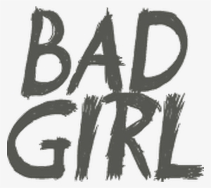 Bad Girl Badgirl Phrases Phrase Frases Frase - Bad Girl Frases #4273622