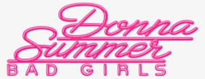 Donna Summer, Bad Girl - Donna Summer Logo Png #4273648