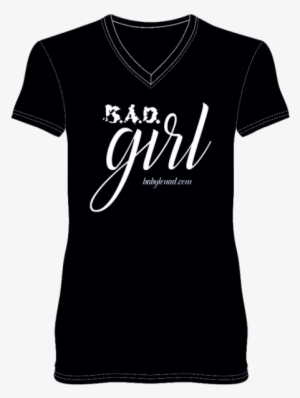 B - A - D - Girl V Neck T Shirt - T-shirt #4273707