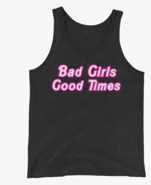 Bad Girls Good Times Tank - Top #4274277