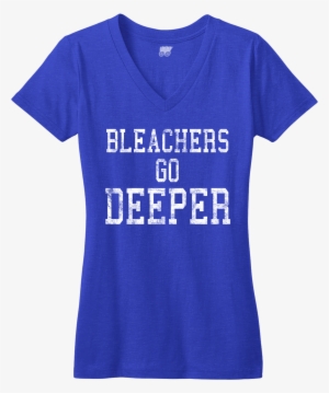 Bleachers Go Deeper Chicago Tshirt - High School #4289987