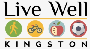 We Are Building A Better Kingston To Walk, Bike, Eat, - Nutrition #431791