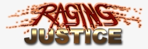 Raging Justice Will Launch On May 8th 2018 - Raging Justice Logo #436621