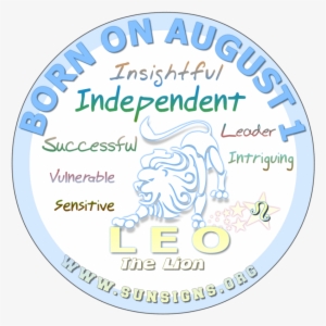 If You Are Born On August 1st, Then You Are A Leo Who - Zodiac Sign For ...