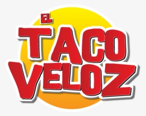 El Taco Veloz - Taco Veloz Logo #4308927