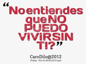 4998 No Entiendes Que No Puedo Vivir Sin - Puedo Vivir Sin Ty #4310879