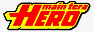 Main Tera Hero Image - Main Tera Hero Movie Logo #4311723