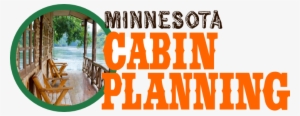 Minnesota Cabin Planning - Minnesota Cabin Planning Guide & Workbook #4315212