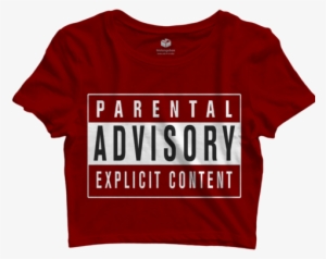 Parental Advisory Crop Top - Parental Advisory Explicit Content #4315670