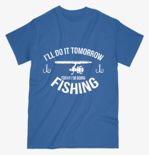 Load Image Into Gallery Viewer, Gone Fishing - T Shirt Product #4319602