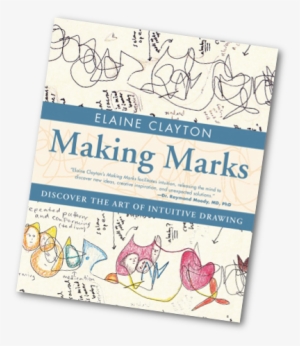 Marks-book - “ - Making Marks: Discover The Art Of Intuitive Drawing #4323159