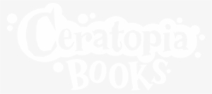 Ceratopia Books Logo - Ceratopia Books #4323720 Ceratopia Books Logo - Ceratopia Books #4323720