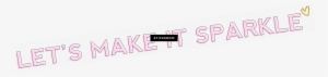 Let's Make It Sparkle - Graphic Design #4335596