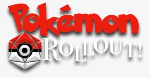 Pokemon Rollout Logo - Graphic Design #4335783