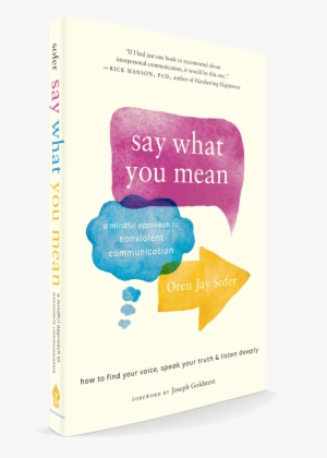 Mindful Communication Book - Say What You Mean Book #4362272