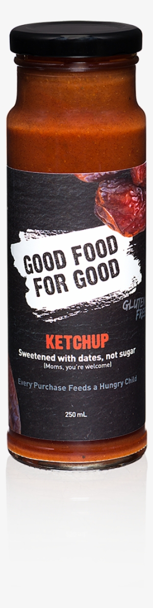 Good Food For Good Ketchup Has Only 1g Of Sugar Per - Ketchup Date #4377739
