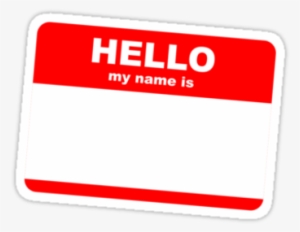 What Should Your Badge - Hi My Name Is Sticker #448108