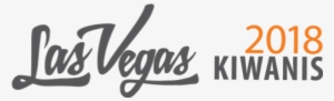 2018 Kiwanis Convention Las Vegas Logo - Kiwanis International Convention 2018 #4425454