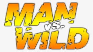 Wild Image - Men Vs Wild Logo #4438070