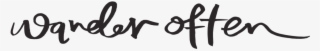 Wander Often - Calligraphy #4438589