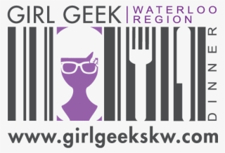 Girl Geek Dinners Waterloo Region - Girl Geek Dinners #4448068