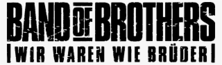 Band Of Brothers Wir Waren Wie Brüder - Wir Waren Wie Brüder #4450137