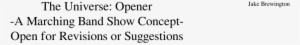 Opener A Marching Band Show Concept Open For Revisions - System #454838