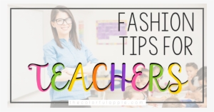 Buying Clothes As A Teacher Can Be Tricky - Girl #455682