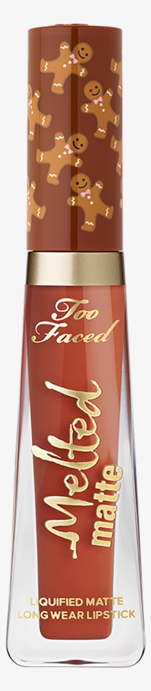 Melted Matte - Gingerbread - Too Faced Gingerbread Spice #457779 Melted Matte - Gingerbread - Too Faced Gingerbread Spice #457779