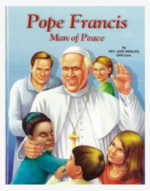 Pope Francis - Pope Francis Man Of Peace #459781
