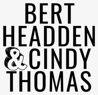 Bert Headden & Cindy Thomas Logo-black - Il Bene Più Segreto Sfugge All Uomo Che Non Guarda #4516129