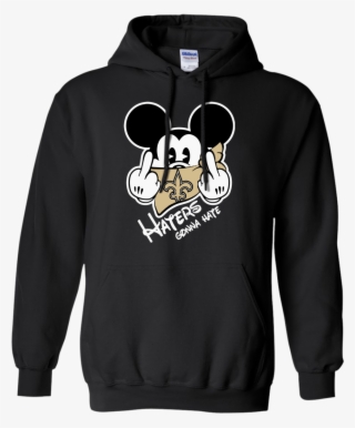 Nfl New Orleans Saints Haters Gonna Hate Mickey Mouse - No Such Thing As A Fish Hoodie #4529606