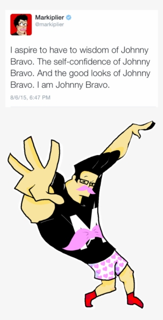 He Is Jonny Brovo - Markiplier Johnny Bravo #4563416 He Is Jonny Brovo - Markiplier Johnny Bravo #4563416
