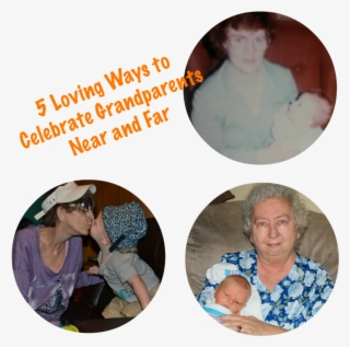 5 Loving Ways To Celebrate Grandparents Near And Far - Modern Grandparents' Guide #4564865