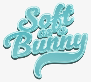 What Is As Soft As A Bunny, You Ask Our Freaking Pullovers - Calligraphy #4578518