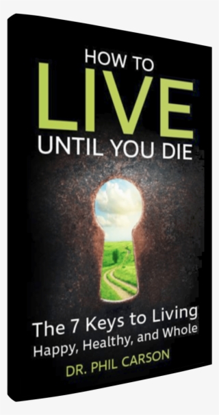 Phil's Book How To Live Until You Die Here Or Click #4586142