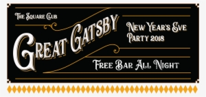 New Years Eve Party Bristol Square Banner - Great Gatsby New Year's Eve 2018 @ The Square Club #461138 New Years Eve Party Bristol Square Banner - Great Gatsby New Year's Eve 2018 @ The Square Club #461138