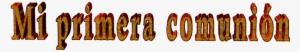 Imágenes Para Photoscape Texto Mi Primera Comunión - Mi Primera Comunion Letras #463953