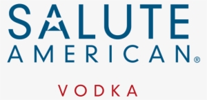 Salute American Vodka Salute American Vodka - Salute American Vodka #468805