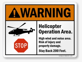 Stop Helicopter Operation Area Warning Sign - Ansi Z535 #4603834