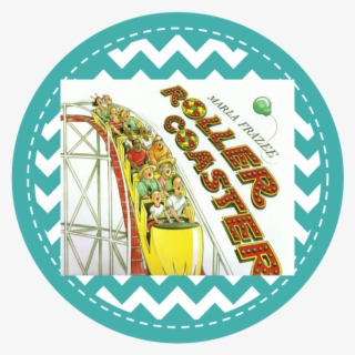 Roller Coaster By Marla Frazee - Books For Teaching Small Moment #4612985