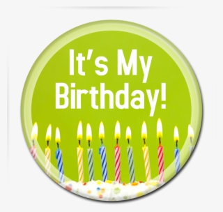 Birthday Button - - My Birthday Is Today Png #4632222