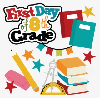 Svg Freeuse Download First Day Of Th Grade School Files - 1st Day Of 8th Grade #4632701